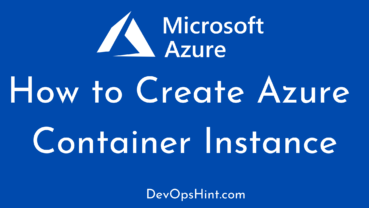 How to Create Azure Container Instance