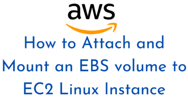How to Attach and Mount an EBS volume to EC2 Linux Instance