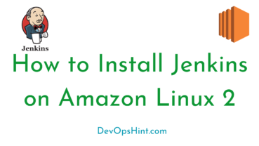 How to Install Jenkins on Amazon Linux 2