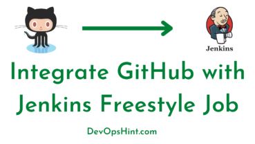 Integrate GitHub with Jenkins Freestyle Job