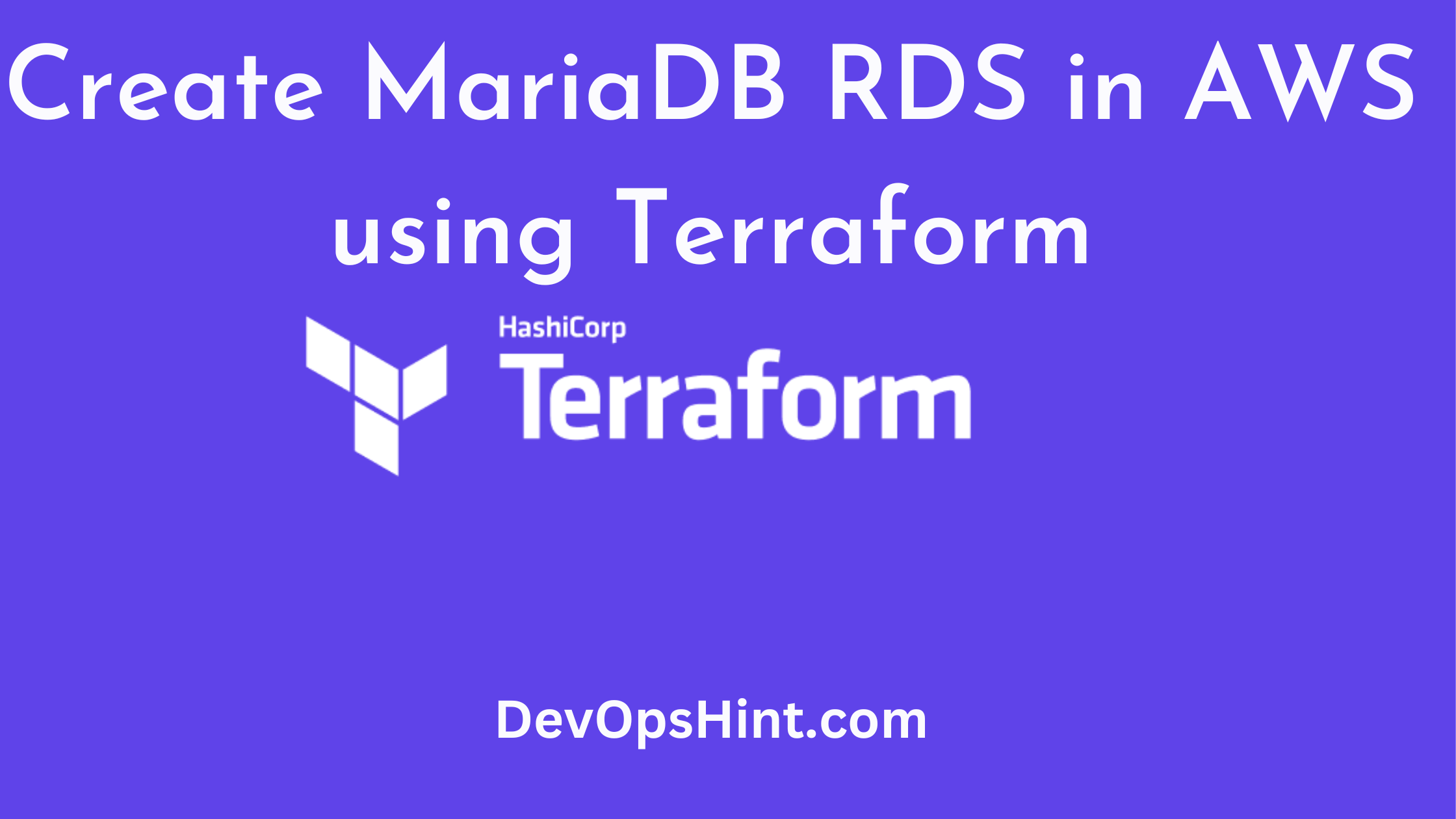 Create MariaDB RDS in AWS using Terraform