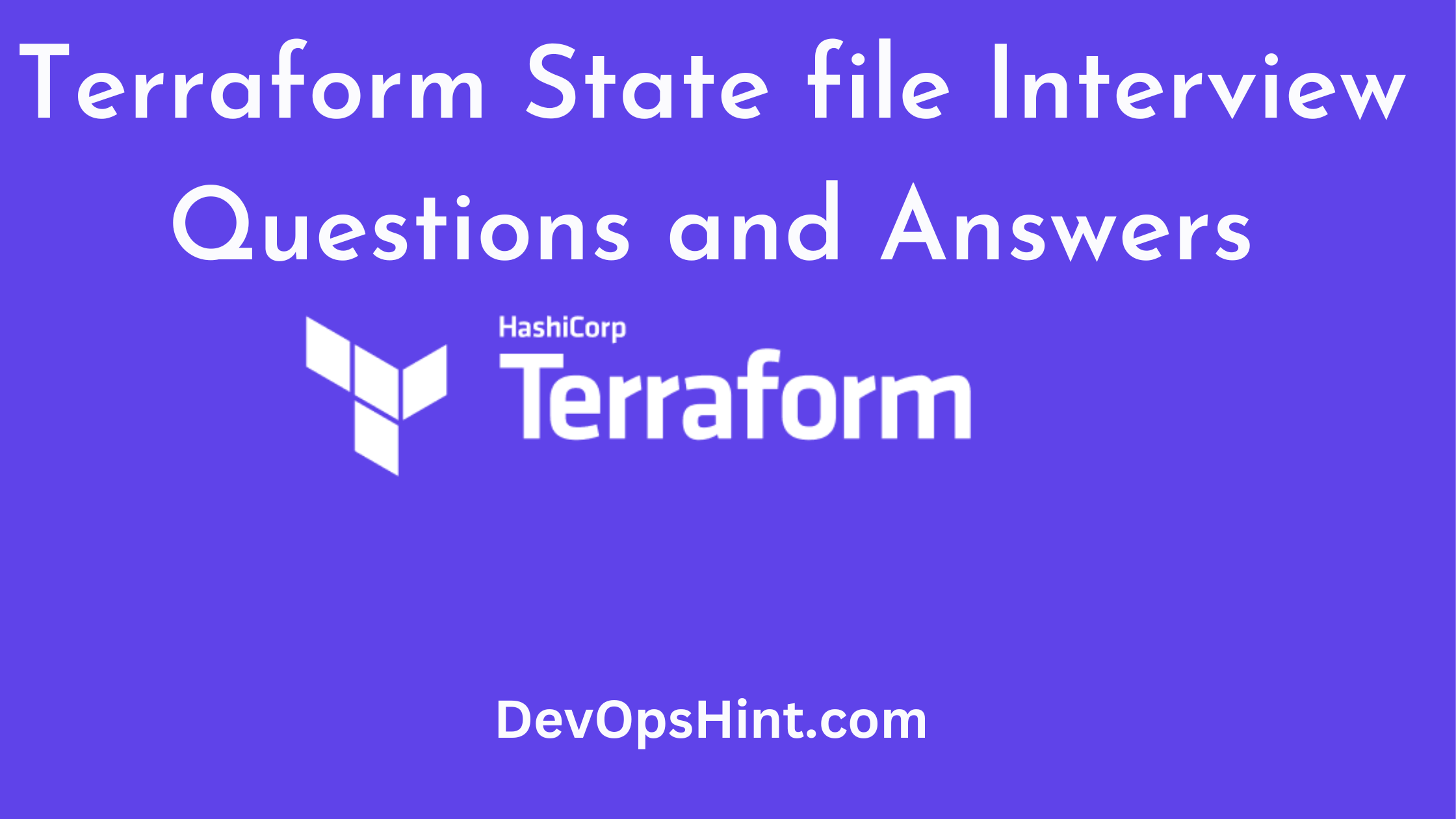 Terraform State file Interview Questions and Answers