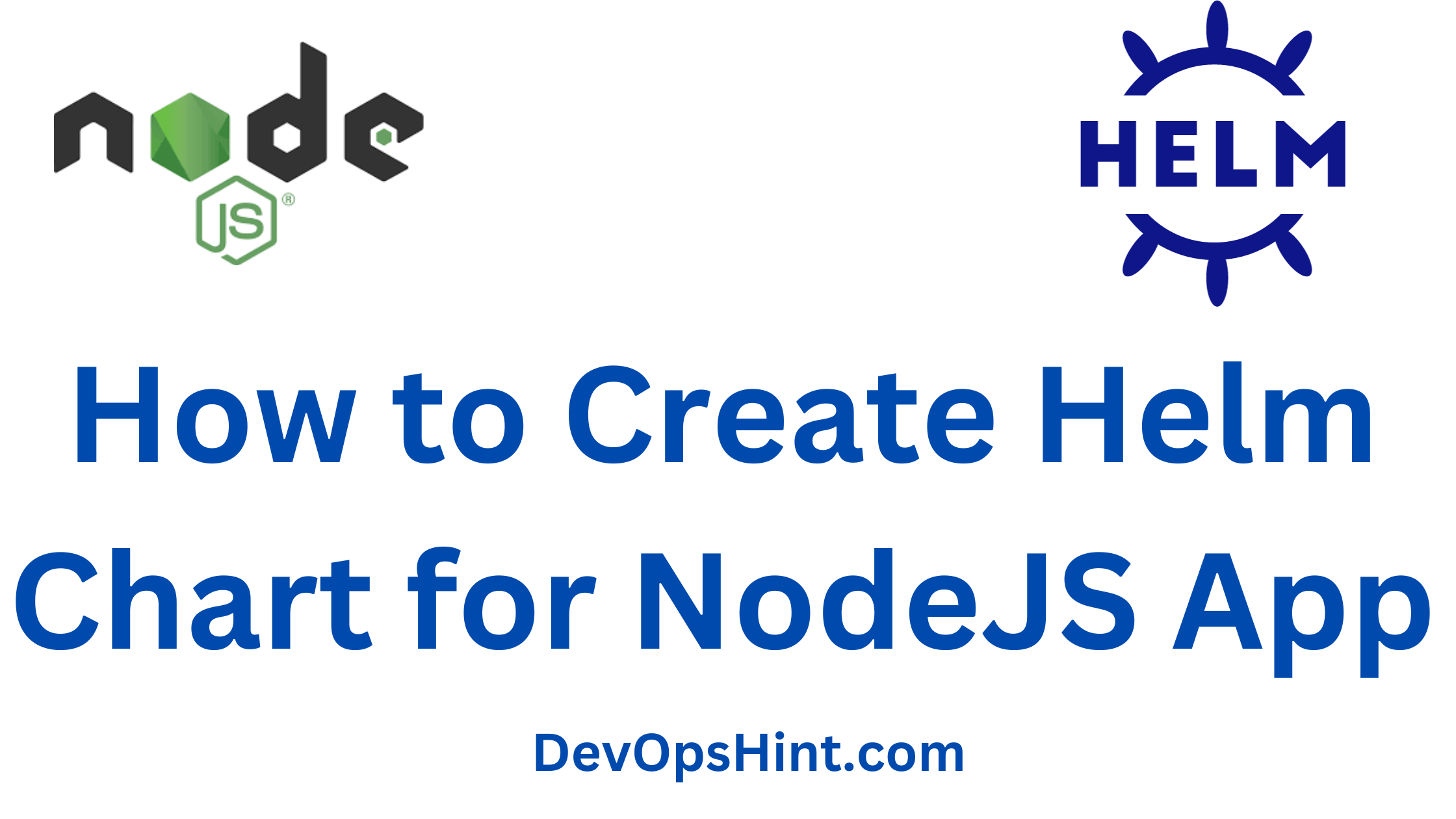 How to Create Helm Chart for NodeJS App