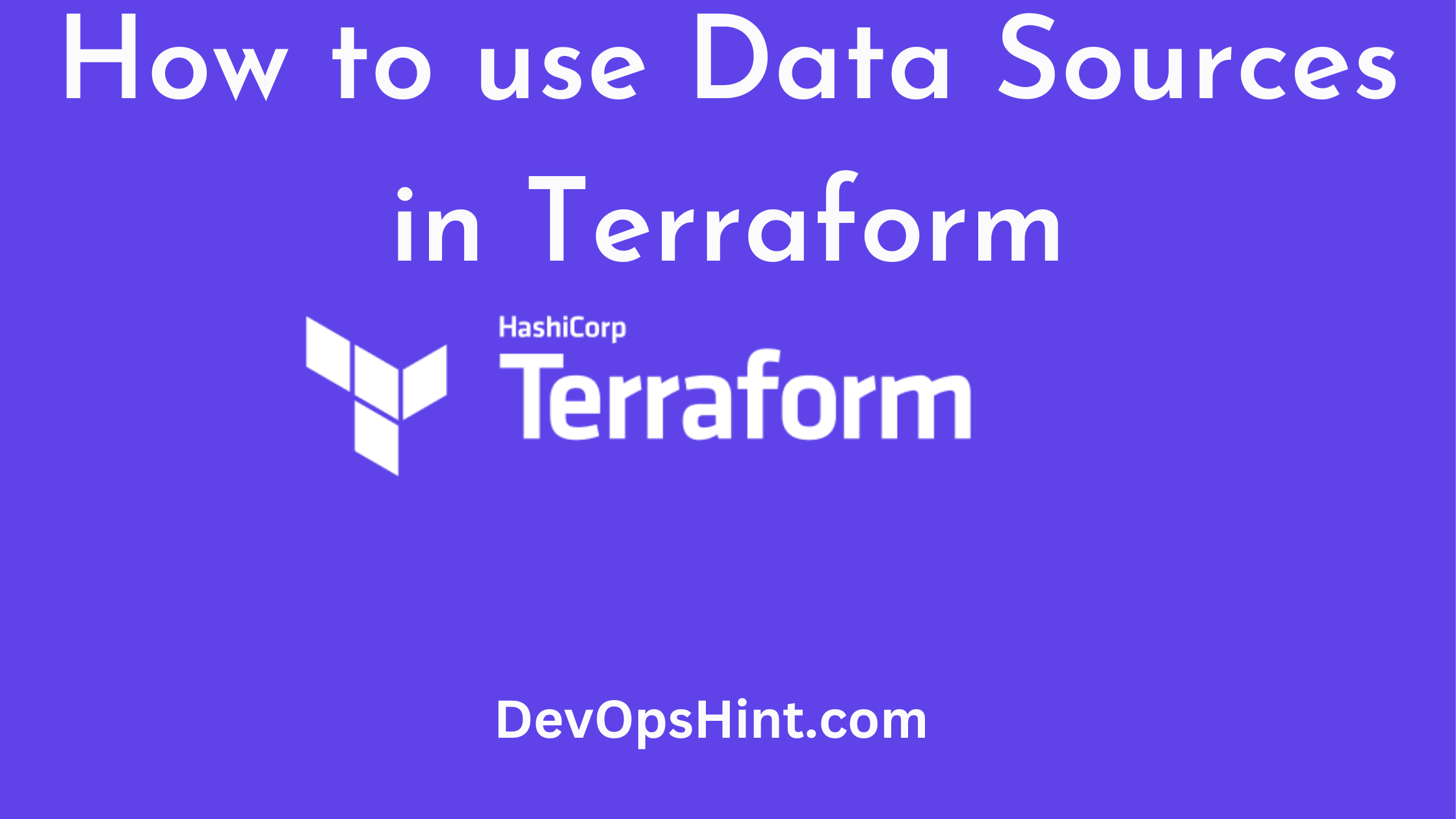 How to use Data Sources in Terraform