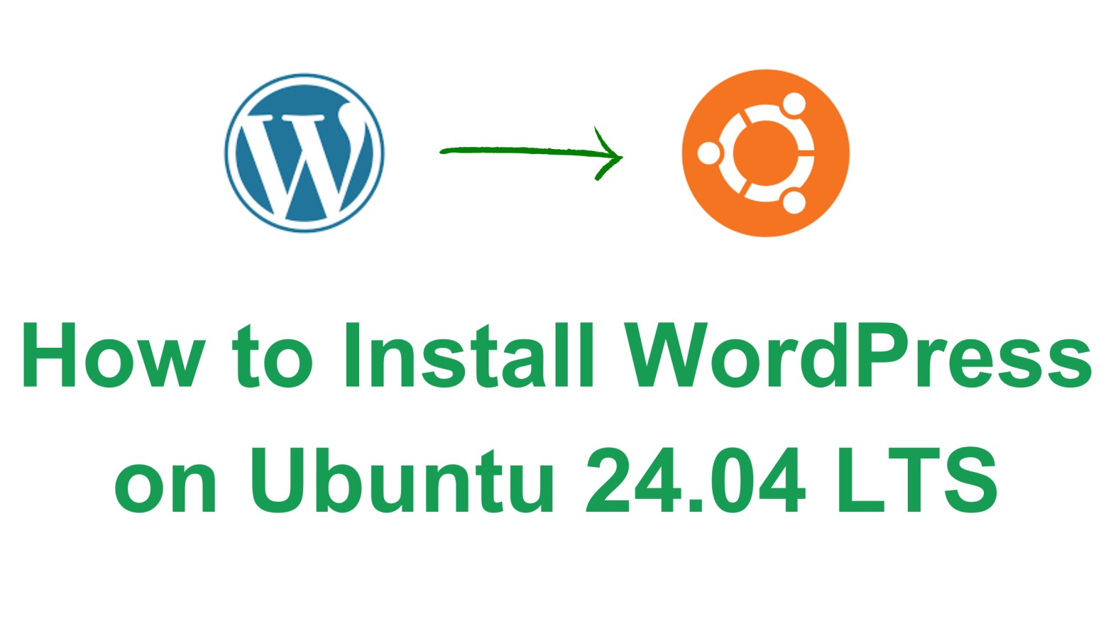 How to Install WordPress on Ubuntu 24.04 LTS