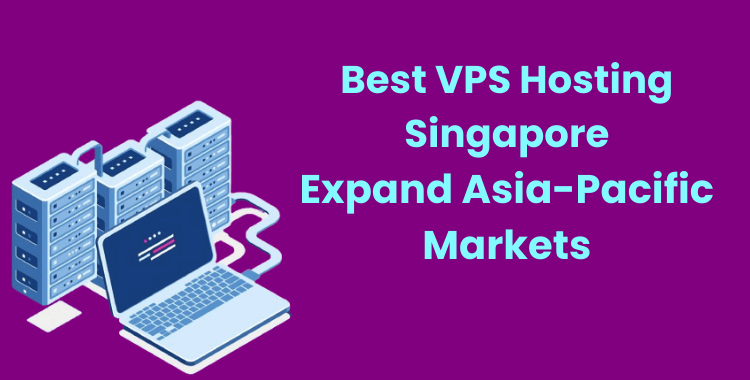 Best VPS Hosting Singapore